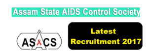Assam State AIDS Control Society Recruitment 2017