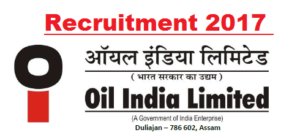 Oil India Ltd Duliajan Recruitment 2017- posted by Assam Career.org