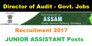 Director of Audit Local Fund Assam Recruitment 2017 - Assam Career , Sarkari Sakori