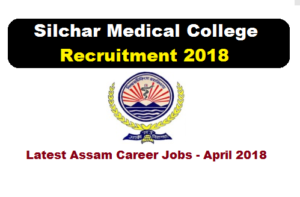 ICMR Project Silchar Medical College Assam Recruitment 2018 career jobs news alerts sakori sarkari