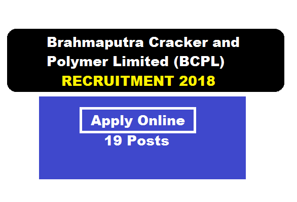 BCPL Dibrugarh Recruitment 2018 | Foreman/ Operator/ Technician Posts - Assam Career Sarkari Sakori Job alerts job news assam free