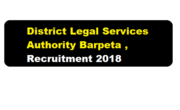 District Legal Services Authority(DLSA),Barpeta Recruitment 2018 | LDA cum Typist & Data Entry Operator Posts - Assam Career Sarkari Sakori Job News Alerts