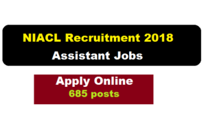 New India Assurance Company Limited (NIACL) Recruitment 2018 - assam career