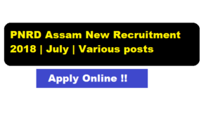 PNRD Assam Recruitment 2018 - Assam Career Job Alerts Sarkari Sakori & Free Job News Alert