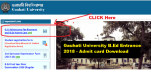 Downlaod Gauhati University B.Ed Entrance Exam 2018 Admit Card -assam career