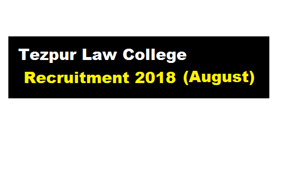 Tezpur Law College Recruitment 2018 August | Accountant Post