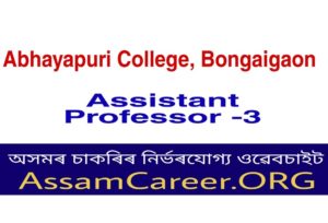 Abhayapuri College, Bongaigaon Recruitment 2020 (OCT)