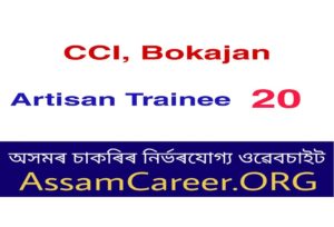 CCI, Bokajan Recruitment 2020 (OCT)