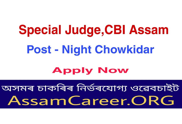 Special Judge, CBI, Assam Recruitment 2020 (Oct)