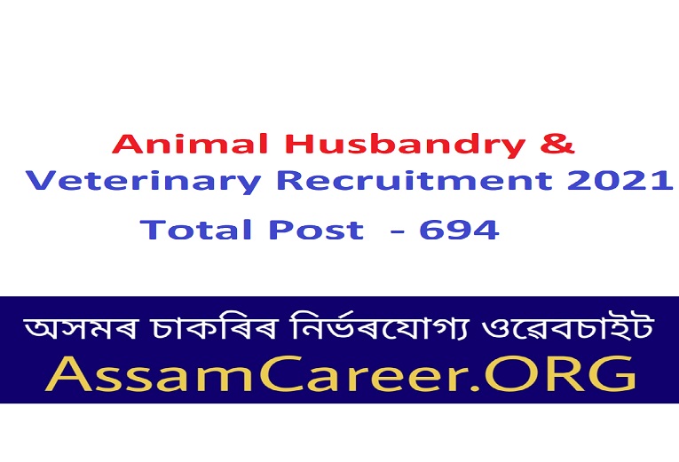 Animal Husbandry & Veterinary Recruitment 2021 (Feb) - 694 Grade III And  Grade IV Vacancy